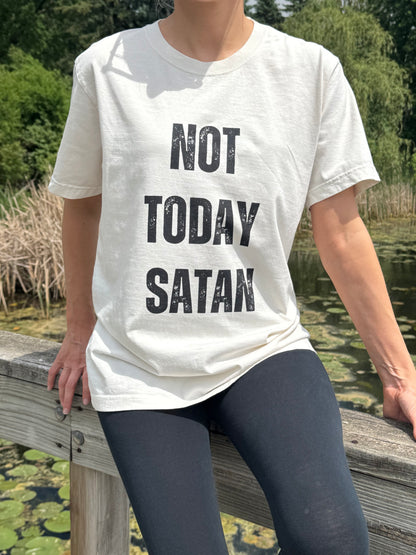 Not Today Satan Unisex T-Shirt